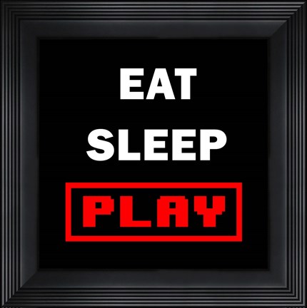 Framed Eat Sleep Play - Black with Red Text Print