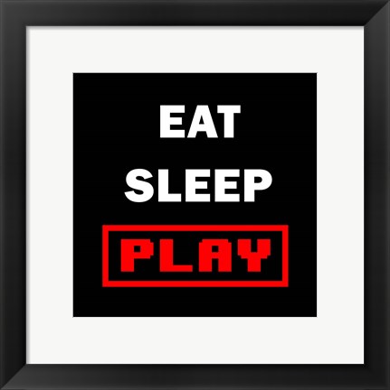 Framed Eat Sleep Play - Black with Red Text Print