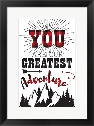 Framed Greatest Adventure Print