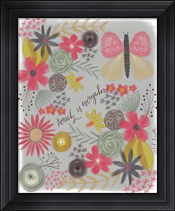 Framed Beauty is Everywhere Print