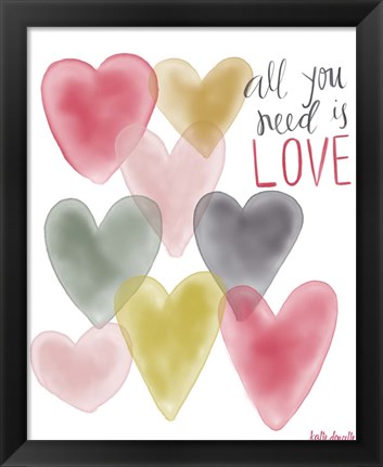 Framed All You Need is Love Print