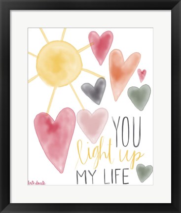 Framed You Light Up My Life Print