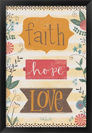 Framed Faith, Hope, Love Print