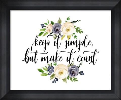 Framed Keep It Simple Print