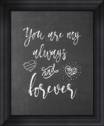 Framed My Always and Forever Print