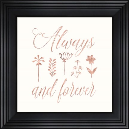 Framed Always and Forever Floral Print