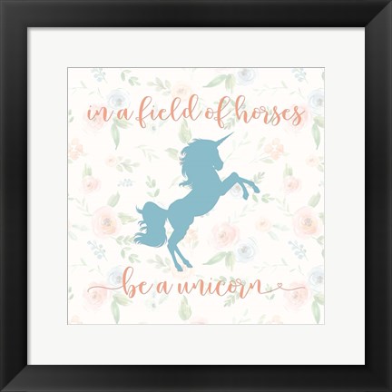 Framed Be a Unicorn Print