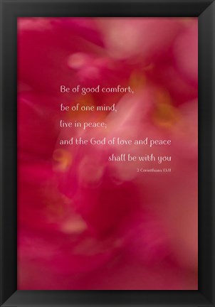 Framed Be of Good Comfort Print