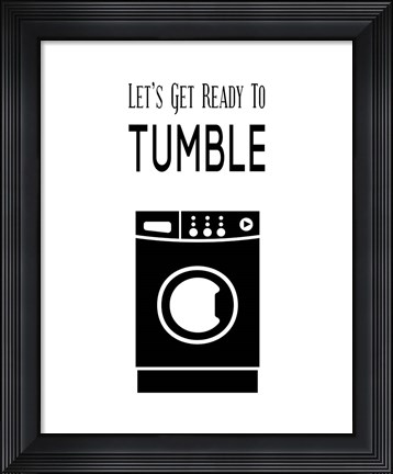 Framed Let&#39;s Get Ready To Tumble - White Print