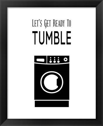 Framed Let&#39;s Get Ready To Tumble - White Print