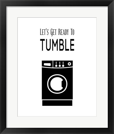 Framed Let&#39;s Get Ready To Tumble - White Print