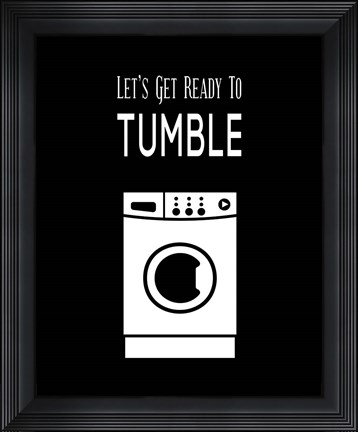 Framed Let&#39;s Get Ready To Tumble - Black Print