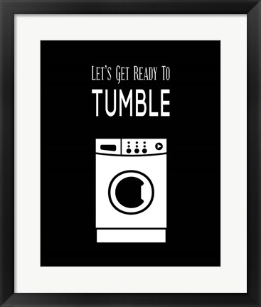 Framed Let&#39;s Get Ready To Tumble - Black Print