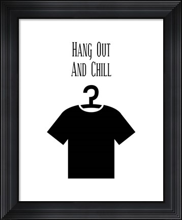 Framed Hang Out And Chill - White Print
