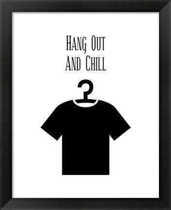 Framed Hang Out And Chill - White Print