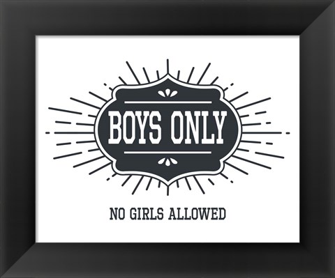Framed Boys Only Sunburst White Background Print