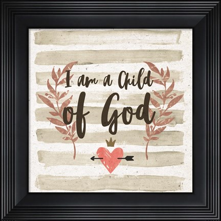 Framed I am a Child of God Gray Stripes Print