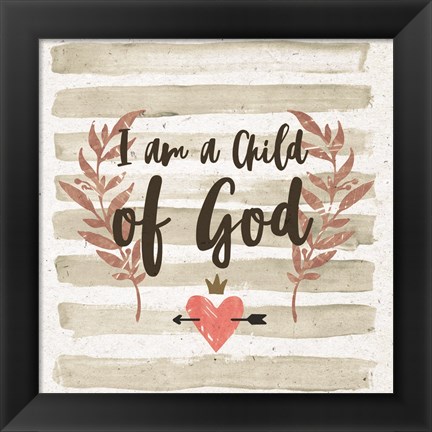 Framed I am a Child of God Gray Stripes Print