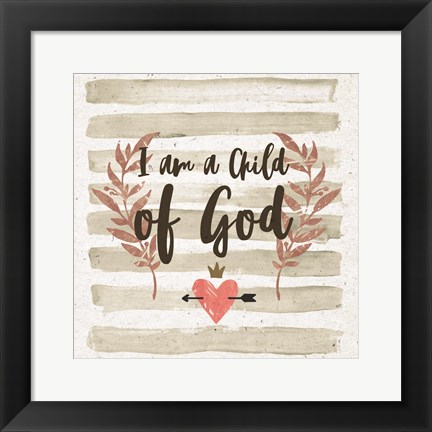 Framed I am a Child of God Gray Stripes Print