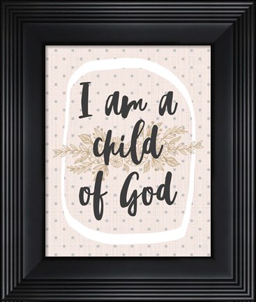 Framed I am a Child of God Dot Pattern Print