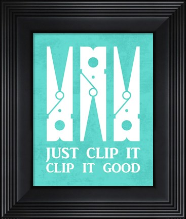 Framed Just Clip It Print