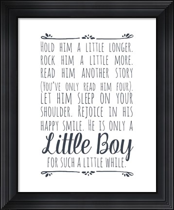 Framed Hold Him A Little Longer - White Print
