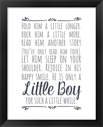 Framed Hold Him A Little Longer - White Print