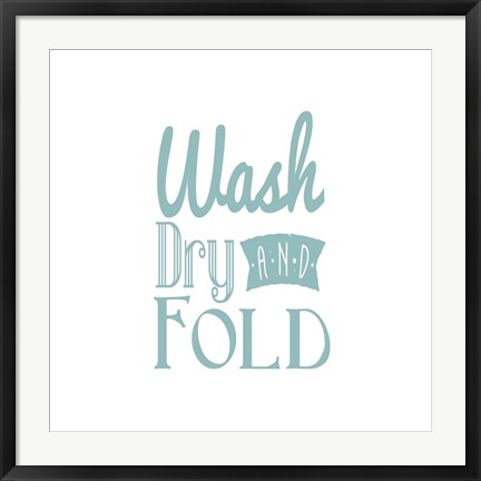 Framed Wash Dry And Fold Blue Text Print