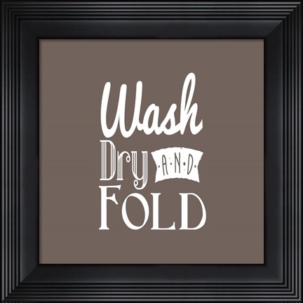 Framed Wash Dry And Fold Brown Background Print