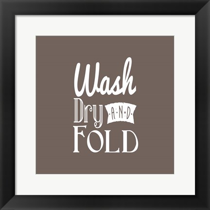 Framed Wash Dry And Fold Brown Background Print
