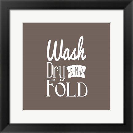 Framed Wash Dry And Fold Brown Background Print