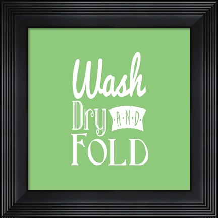 Framed Wash Dry And Fold Green Background Print