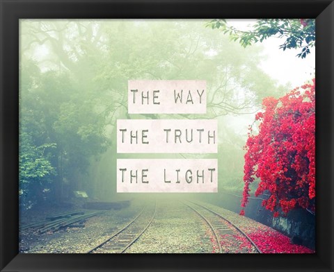 Framed Way The Truth The Light Railroad Tracks Print