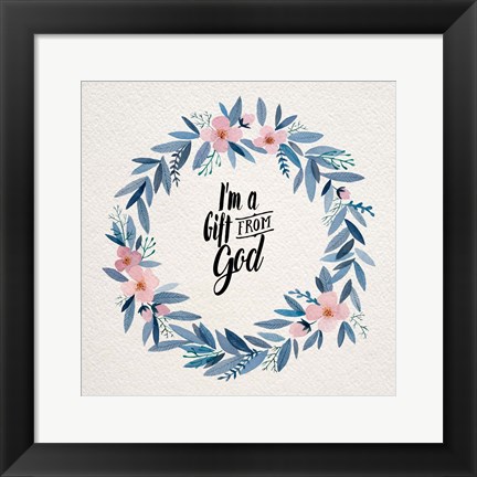 Framed I&#39;m A Gift From God Pink Flower Wreath Print