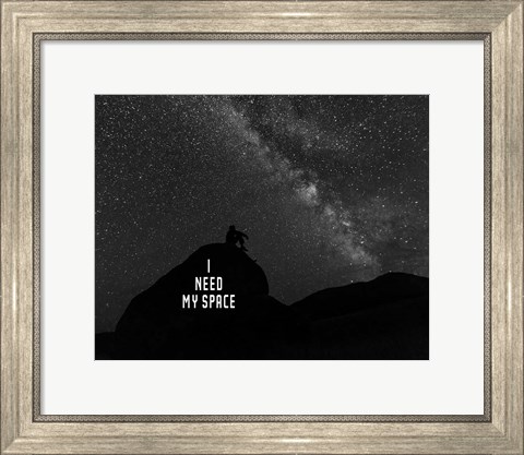 Framed I Need My Space - Black and White Print