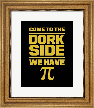 Framed Come To The Dork Side Black Print