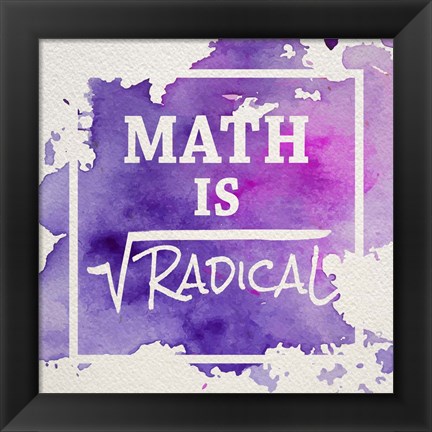 Framed Math Is Radical Watercolor Splash Purple Print