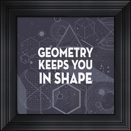 Framed Geometry Keeps You In Shape Dark Pattern Print