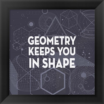 Framed Geometry Keeps You In Shape Dark Pattern Print