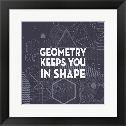 Framed Geometry Keeps You In Shape Dark Pattern Print