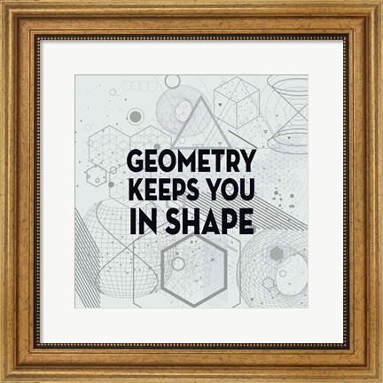 Framed Geometry Keeps You In Shape Light Pattern Print