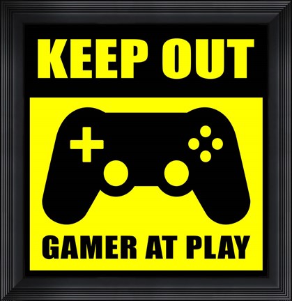 Framed Keep Out Gamers At Play Print