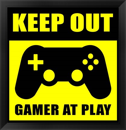 Framed Keep Out Gamers At Play Print