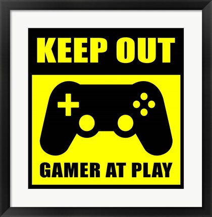 Framed Keep Out Gamers At Play Print