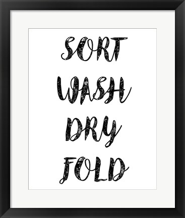 Framed Sort Wash Dry Fold  - White Print