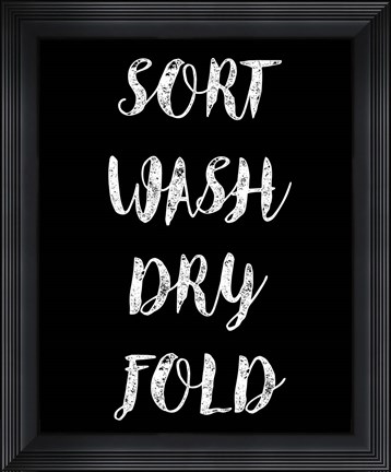 Framed Sort Wash Dry Fold  - Black Print