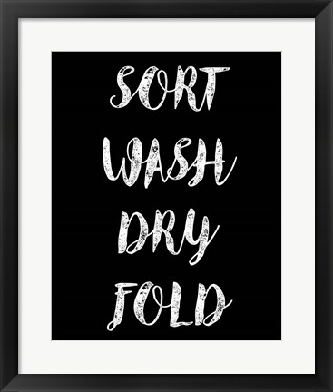 Framed Sort Wash Dry Fold  - Black Print