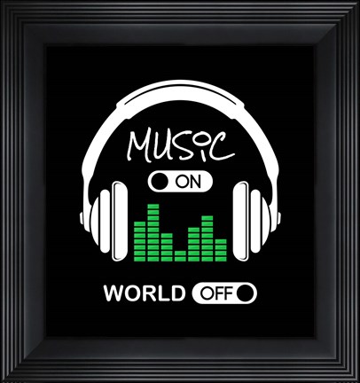 Framed Music On, World Off Headphones Black Background Print