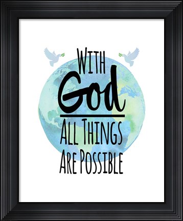 Framed With God All Things Are Possible - Watercolor Earth White Print