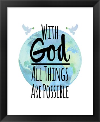 Framed With God All Things Are Possible - Watercolor Earth White Print